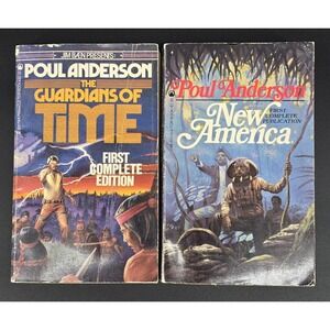 2 Vintage Poul Anderson TOR Paperbacks Guardians of Time, New America Sci Fi 80s
